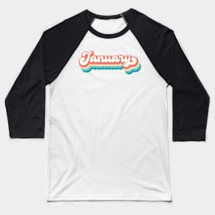 January Baseball T-Shirt